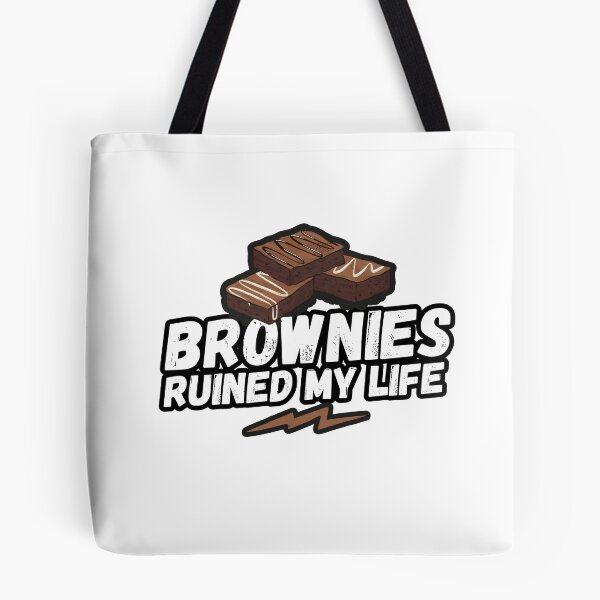 Item preview, Brownies ruined my life, brownies, my life, funny saying, funny gift, baking designed and sold by rattob.