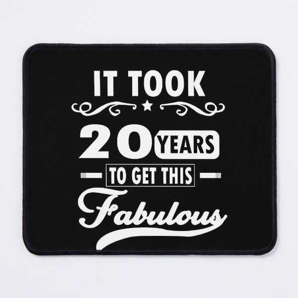 Item preview, it took 20 years to get this fabulous | Funny Birthday | 20 Birthday Gift| Funny Birthday | 20 Birthday designed and sold by SimoSaladain.