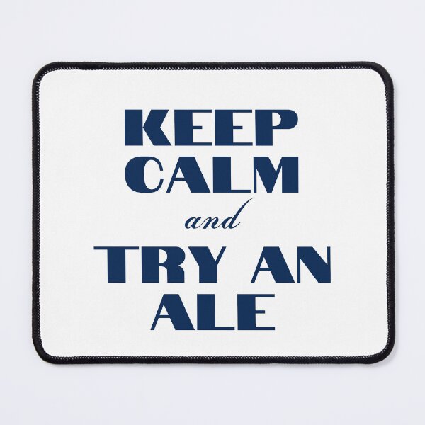 Item preview, Keep Calm and Try An Ale designed and sold by YourMinimalist-.