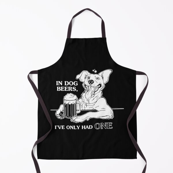 Item preview, Dog In Dog Beers I've Only Had One designed and sold by ericrichard059.