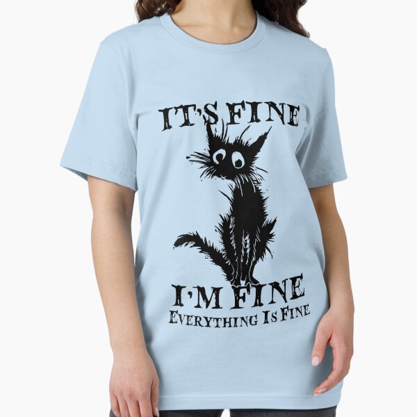 Item preview, Womens It's Fine I'm Fine Everything Is Fine Funny designed and sold by zacben.