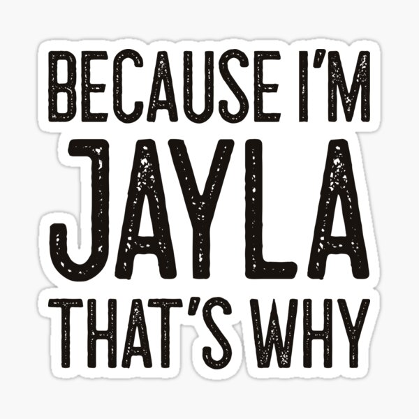 Item preview, Porque soy Jayla, por eso es divertido Nombre personalizado designed and sold by MariosNydras.