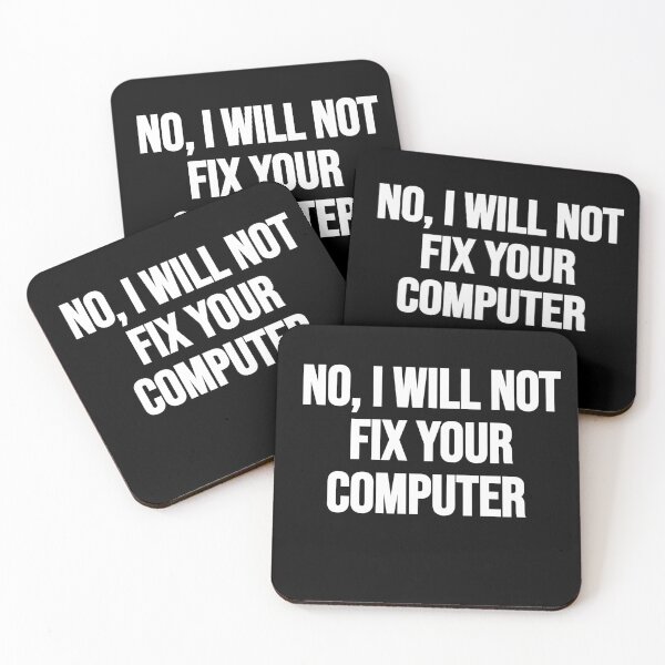 Item preview, No, I Will Not Fix Your Computer Funny IT Geeky Nerd designed and sold by Gamerss4Life.