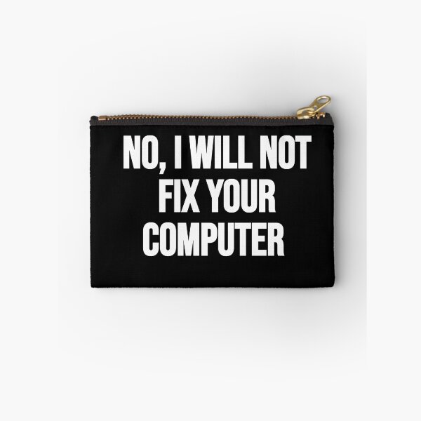 Item preview, No, I Will Not Fix Your Computer Funny IT Geeky Nerd designed and sold by Gamerss4Life.