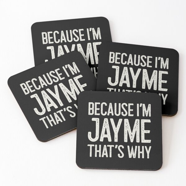 Item preview, Because I’m Jayme That’s Why Funny Personalized Name designed and sold by MariosNydras.