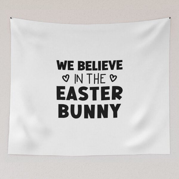 Item preview, We Believe in The Easter Bunny Happy Easter designed and sold by miraipa.