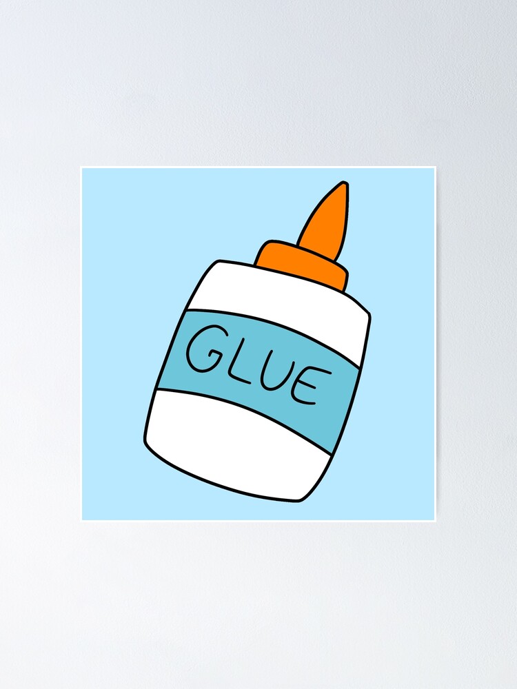 Glue Bottle Poster for Sale by SaradaBoru