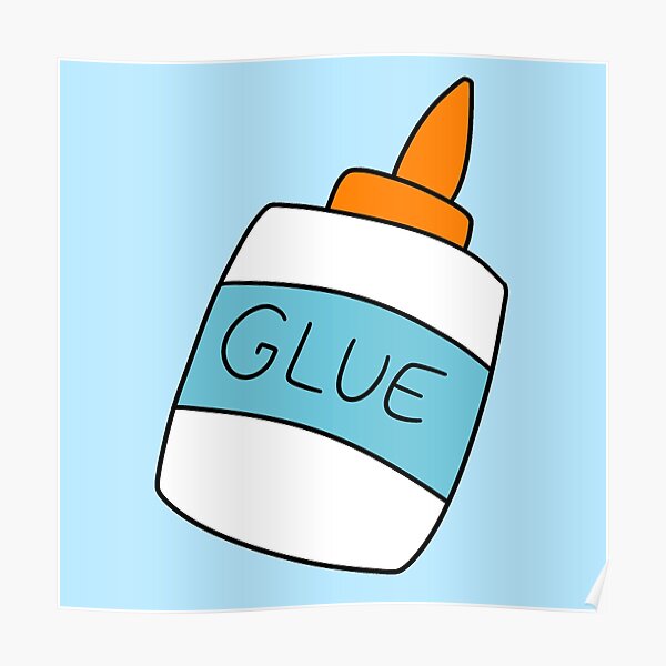 "Glue Bottle" Poster by SaradaBoru Redbubble