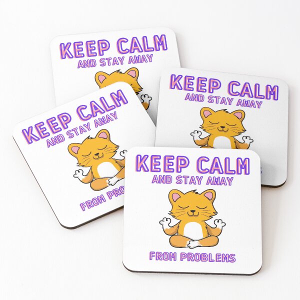 Item preview, keep calm and stay away from problems cat designed and sold by Gausz György.