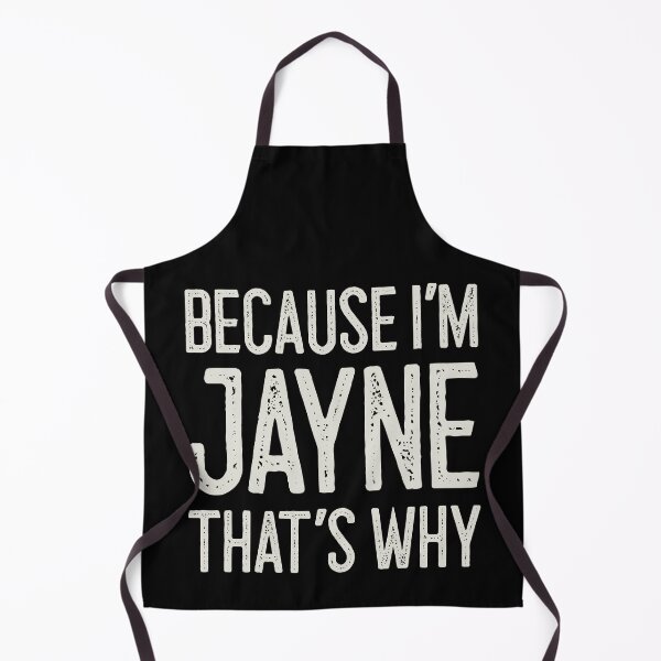 Item preview, Because I’m Jayne That’s Why Funny Personalized Name designed and sold by MariosNydras.