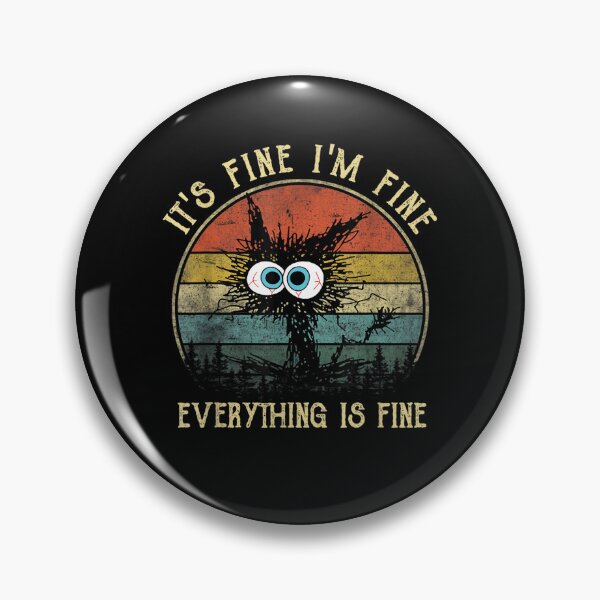 Item preview, it's fine i'm fine everything is fine funny black cat designed and sold by zacben.