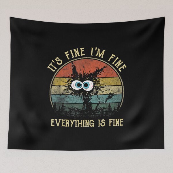 Item preview, it's fine i'm fine everything is fine funny black cat designed and sold by zacben.