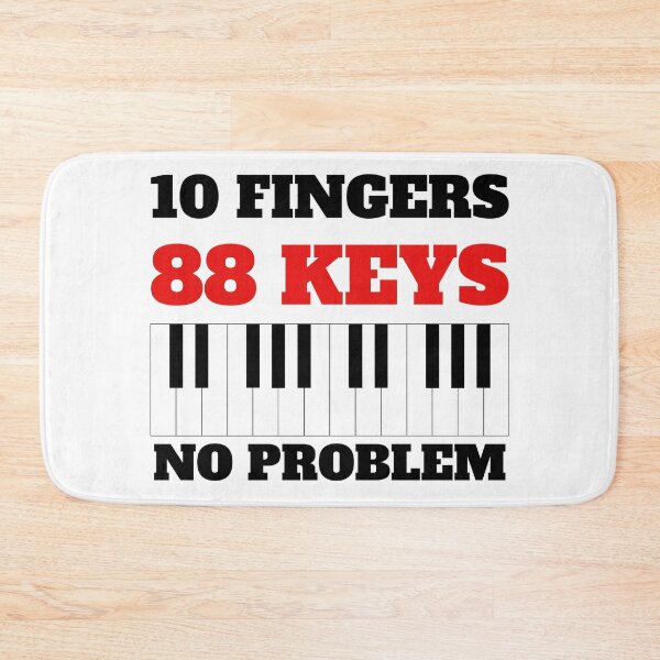 Item preview, 10 fingers 88 keys no problem - piano piano quote designed and sold by DSOC-Clothing.