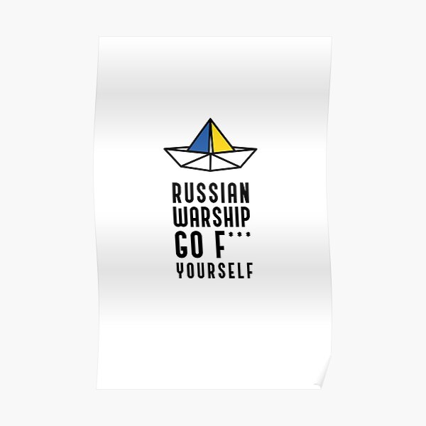 Russian Warship Go F Yourself Poster For Sale By GUIGUIAC Redbubble   Poster,504x498,f8f8f8 Pad,600x600,f8f8f8 