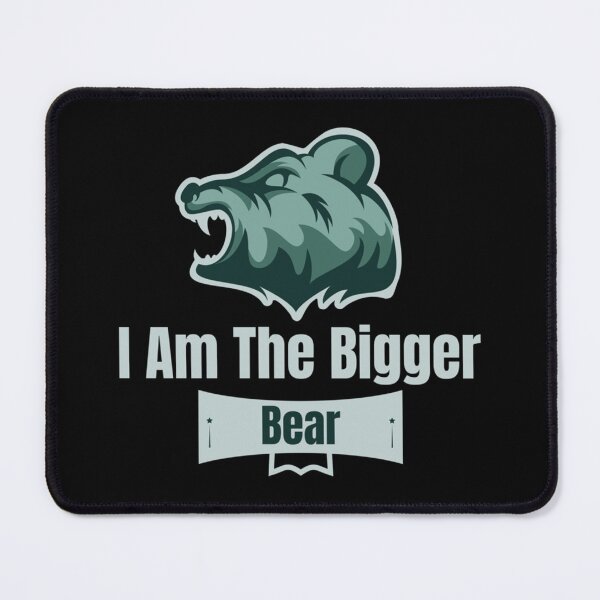 Item preview, I Am The Bigger Bear designed and sold by Miller Hartmann.