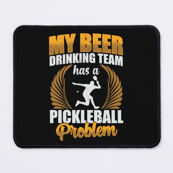 Item preview, My Beer Drinking Team  Pickleball Player Gift   designed and sold by DaniBrayl.