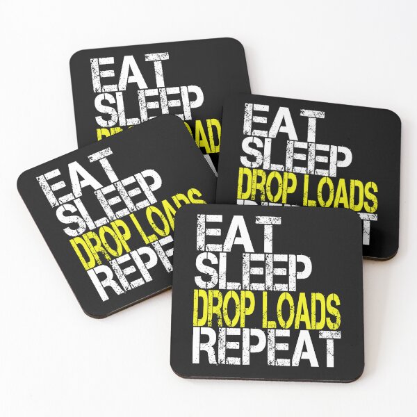 Item preview, Eat Sleep Drop Loads Repeat, Grunge  designed and sold by ACC .