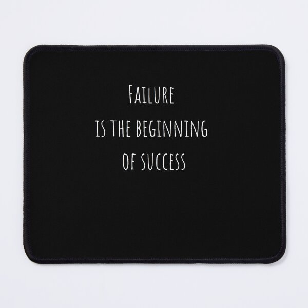 Item preview, FAILURE IS THE BEGINNING OF SUCCESS designed and sold by Simple But Creative.