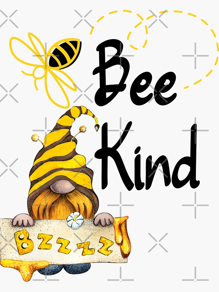 Bee Kind Bee Happy For Beekeeper With Bumble Bee Gnome TShirt61 Sticker  for Sale by alyssanmpmju