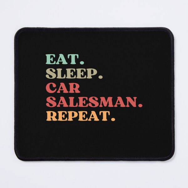 Item preview, FUNNY QUOTE ABOUT CAR SALESMAN - EAT SLEEP CAR SALESMAN REPEAT - BEST GIFT FOR CAR SALESMAN AND CARS SALER DAD designed and sold by MeDoryaShop.