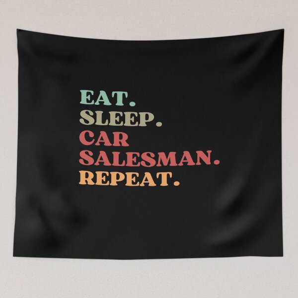 Item preview, FUNNY QUOTE ABOUT CAR SALESMAN - EAT SLEEP CAR SALESMAN REPEAT - BEST GIFT FOR CAR SALESMAN AND CARS SALER DAD designed and sold by MeDoryaShop.