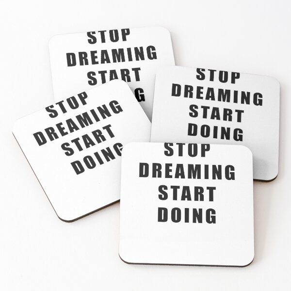 Item preview, STOP DREAMING START DOING designed and sold by Hiross.