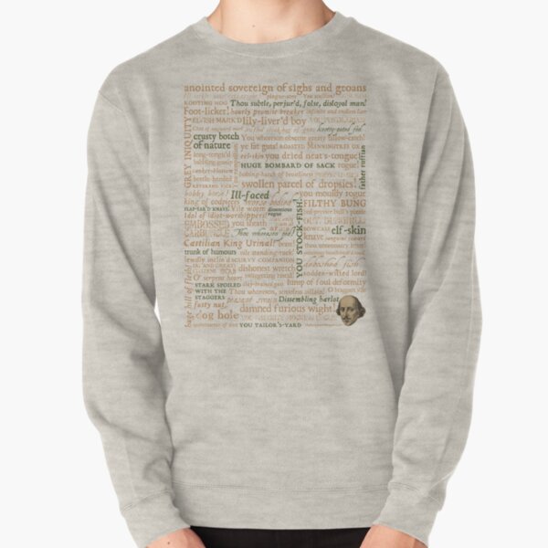 Shakespeare's Insults Collection - Revised Edition (by incognita) Pullover Sweatshirt