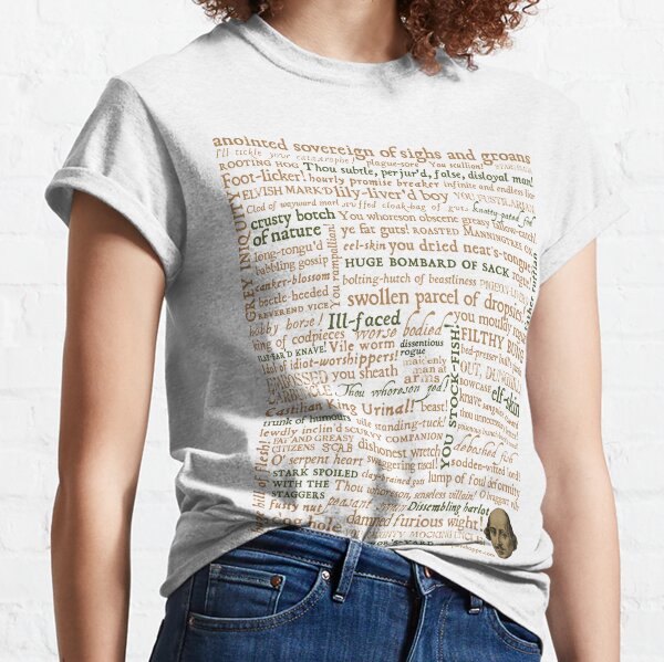 Shakespeare's Insults Collection - Revised Edition (by incognita) Classic T-Shirt