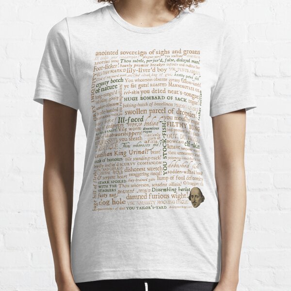 Shakespeare's Insults Collection - Revised Edition (by incognita) Essential T-Shirt
