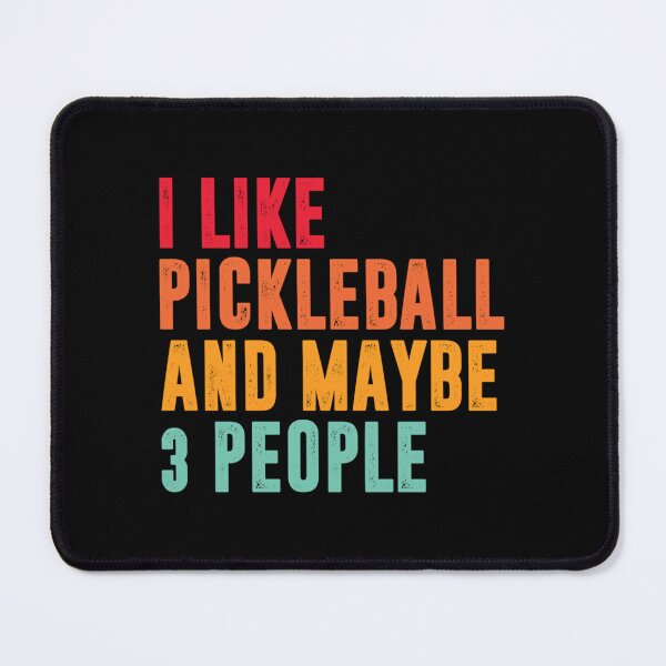 Item preview, I Like pickleball And Maybe 3 People - pickleball player designed and sold by DarrenAlea.