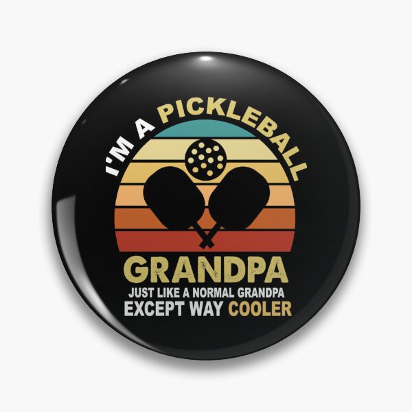 Item preview, I_m a Pickleball Grandpa Just Like a Normal Grandpa Except Way Cooler   designed and sold by DarrenAlea.