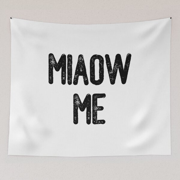 Item preview, Miaow Me (Black Text) designed and sold by meowmeup.