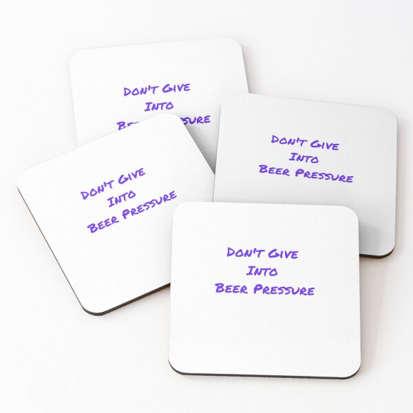 Item preview, Don't Give Into Beer Pressure				 designed and sold by ContentCreation.