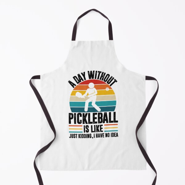 Item preview, A day without pickleball is like... just kidding I have no idea - pickleball player    designed and sold by DarrenAlea.