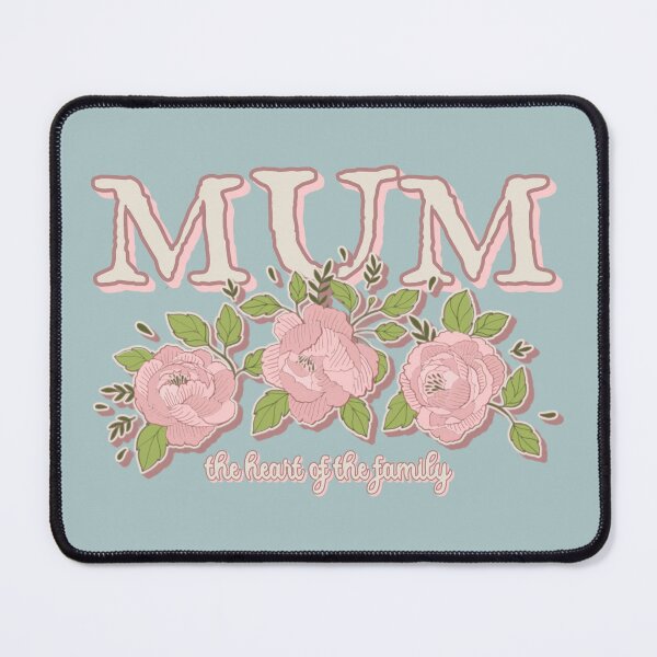 Item preview, Mum, The Heart Of The Family, Beautiful Roses Design For Mums, Perfect For Mother's Day designed and sold by TrulyEpoque.