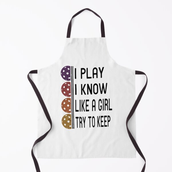 Item preview, I Know I Play Like A Girl - Funny Pickleball Sayings Paddle Sports designed and sold by DarrenAlea.