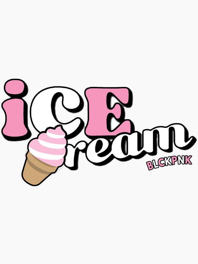 "ICE CREAM BLACKPINK SELPINK GOMEZ " Sticker by WhitneyBrown373 Redbubble