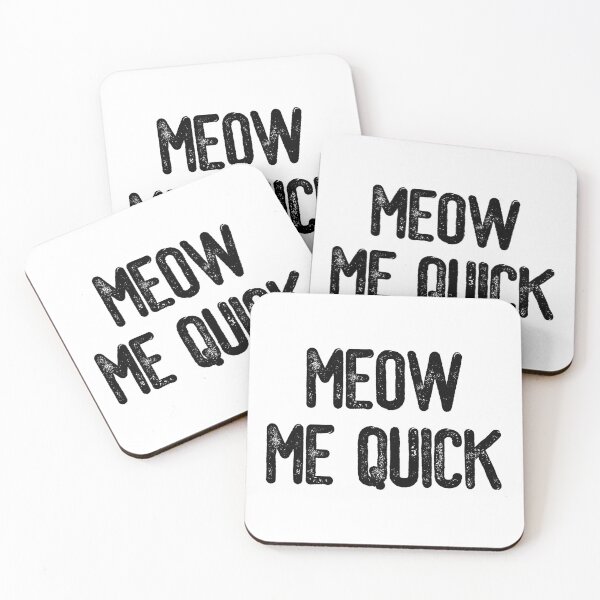 Item preview, Meow Me Quick (Black Text) designed and sold by meowmeup.