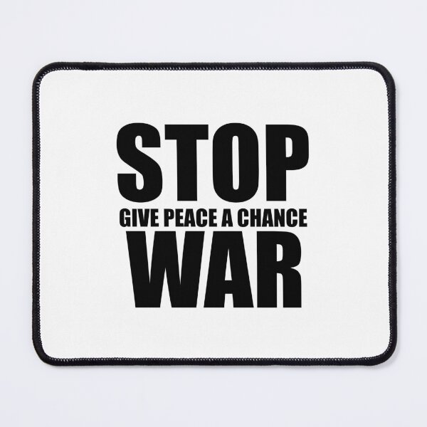 Item preview, Stop war - Give Peace a chance designed and sold by yoshra.