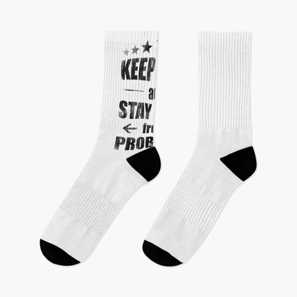 Item preview, keep calm and stay away from problems designed and sold by MimmyG.