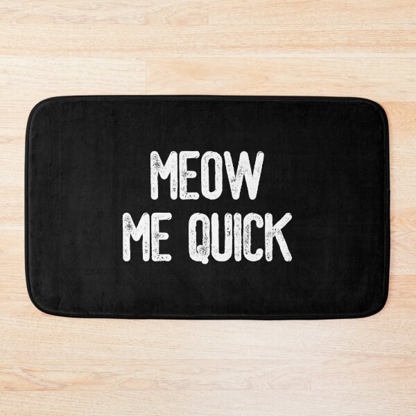 Item preview, Meow Me Quick (White Text) designed and sold by meowmeup.