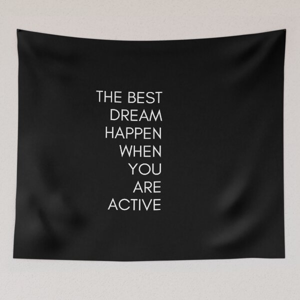 Item preview, the best dream happen when you are active,motivational quote designed and sold by behappysiempre.