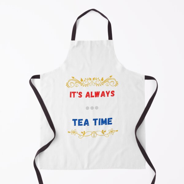 Item preview, It's always tea time. designed and sold by Design Vibes.