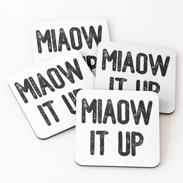 Item preview, Miaow It Up (Black Text) designed and sold by meowmeup.