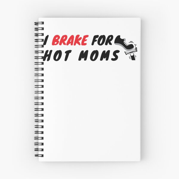 Item preview, I Brake For Hot Moms designed and sold by Luxury-Outfits.