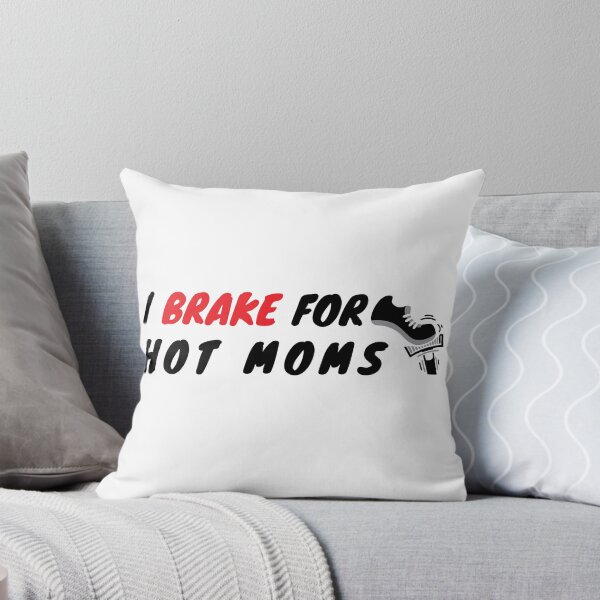 Item preview, I Brake For Hot Moms designed and sold by Luxury-Outfits.