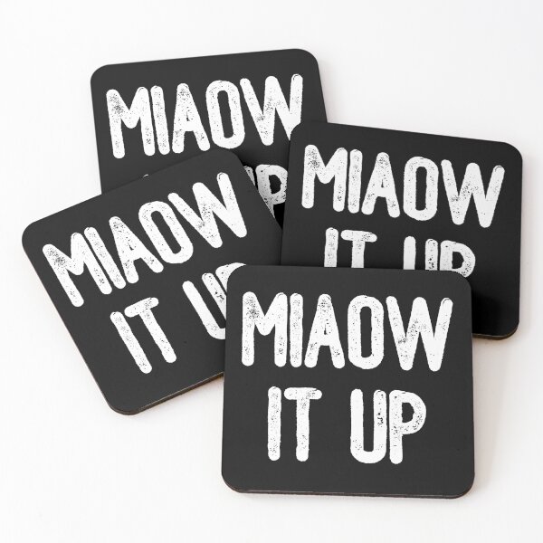Item preview, Miaow It Up (White Text) designed and sold by meowmeup.