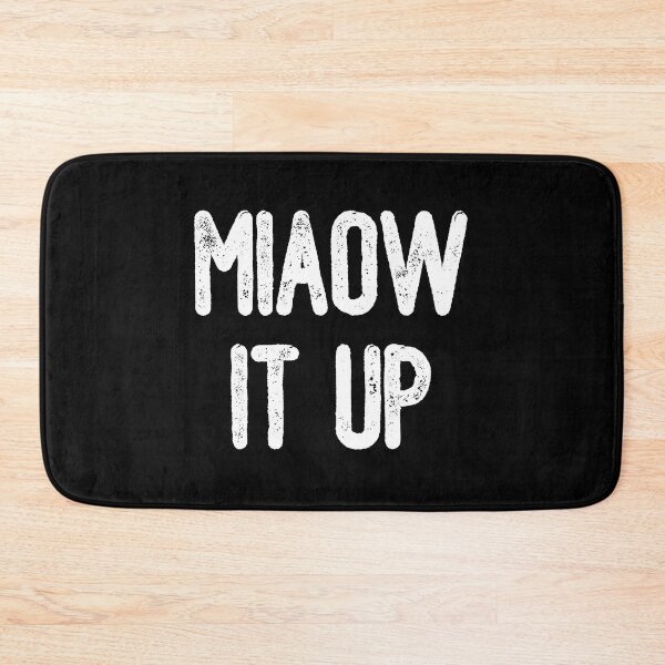 Item preview, Miaow It Up (White Text) designed and sold by meowmeup.