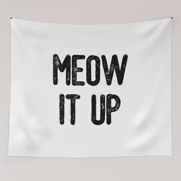 Item preview, Meow It Up (Black Text) designed and sold by meowmeup.