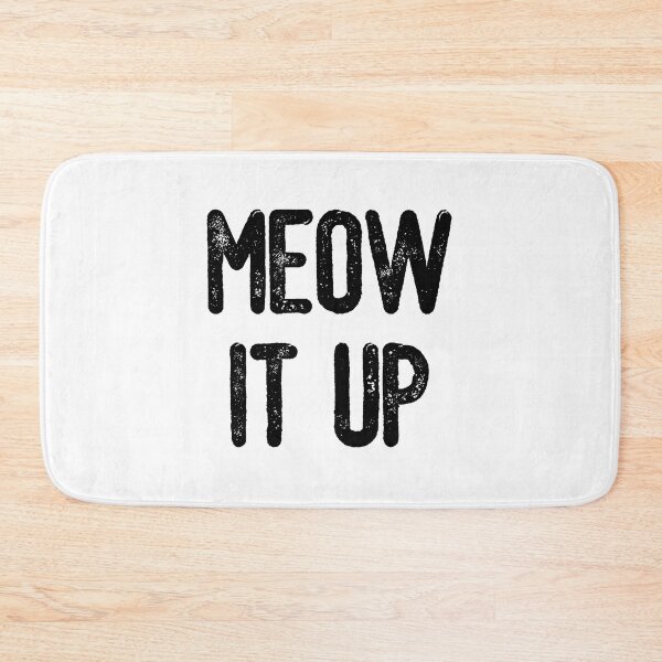 Item preview, Meow It Up (Black Text) designed and sold by meowmeup.
